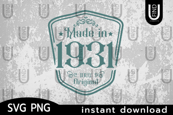 Made in 1931 Svg: A Vintage Birthday Review