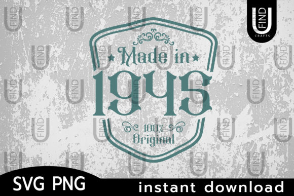 Made in 1945 Svg: A Vintage Birthday Review