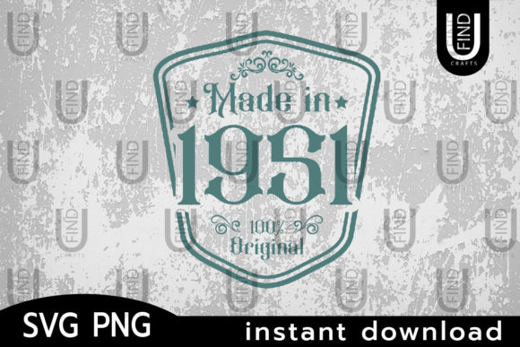 Made in 1951 Svg: A Vintage Birthday Review