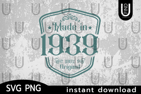 Review: Made in 1939 Svg, Birthday Svg Label