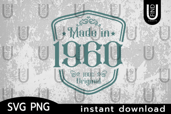 Reviewing Made in 1960 Svg, Birthday Svg Label