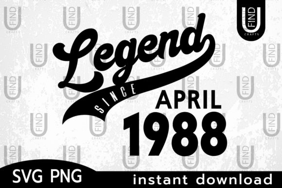 Vintage 1988, Legend Since April 1988